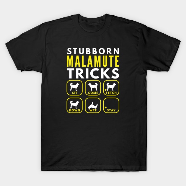 Stubborn Malamute Tricks - Dog Training T-Shirt by DoggyStyles